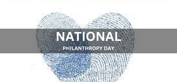 NATIONAL PHILANTHROPY DAY [राष्ट्रीय परोपकार दिवस]